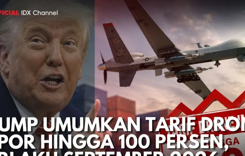 Donald Trump Tetapkan Tarif 100 Persen untuk Drone Impor